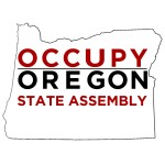 You Are Invited To The Occupy Oregon State Assembly