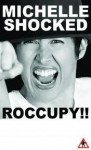 Michelle Shocked Roccupy makes room for OE Foreclosure Action Committee!