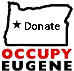 Occupy Eugene Launches Sustaining Donor Drive
