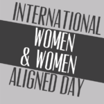 International Women and Women Aligned Day Rally